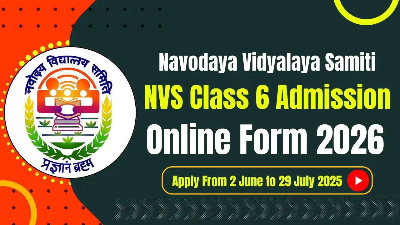Navodaya Vidyalaya NVS Class 6 Admission 2026 Online Form Apply Soon navodaya.gov.in