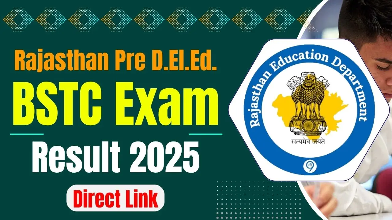 Rajasthan BSTC Result 2025 Download Pre D.El.Ed Scorecard Cut Off, Merit List Direct Link