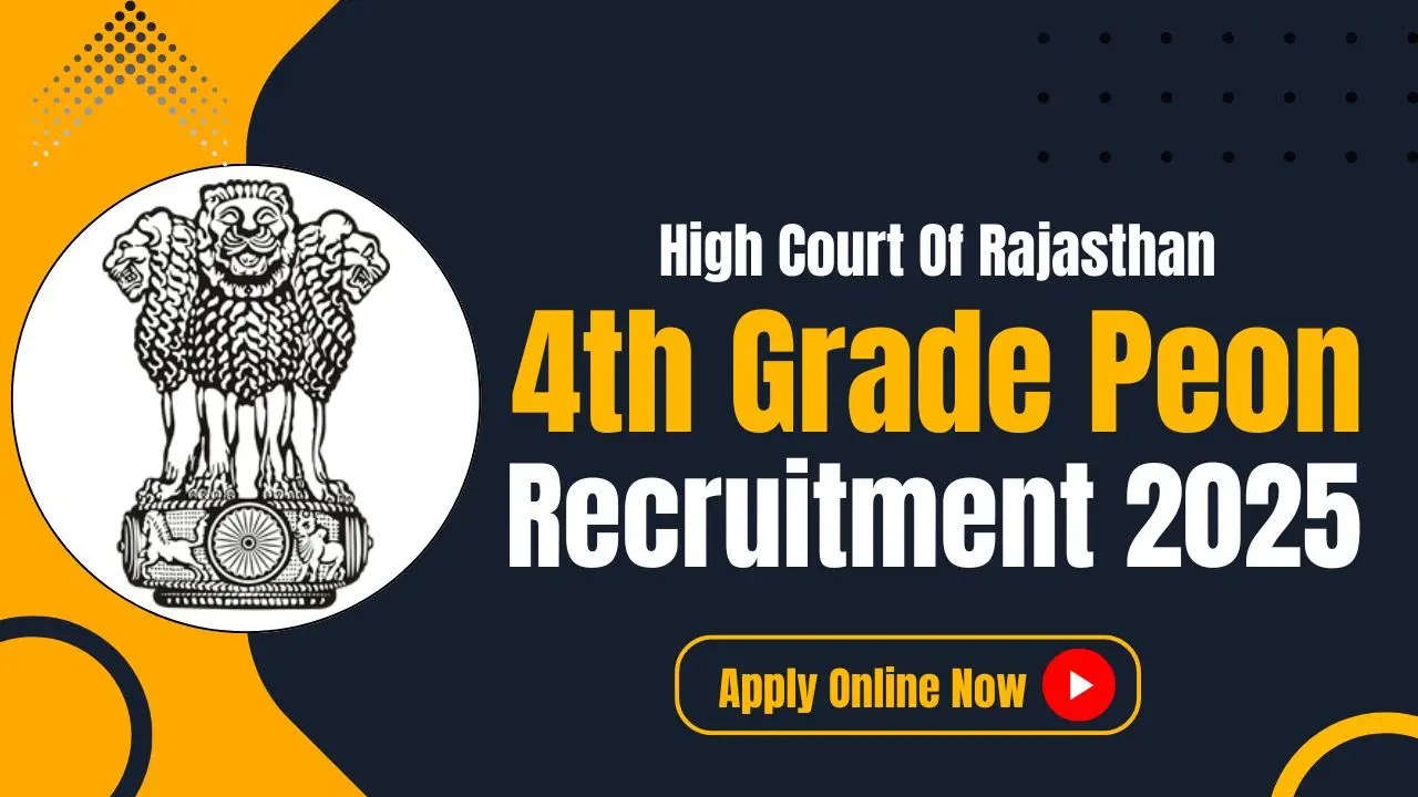 Rajasthan High Court 4th Grade Recruitment 2025 HCRAJ Notification 5670 Group D Vacancies, Apply Now