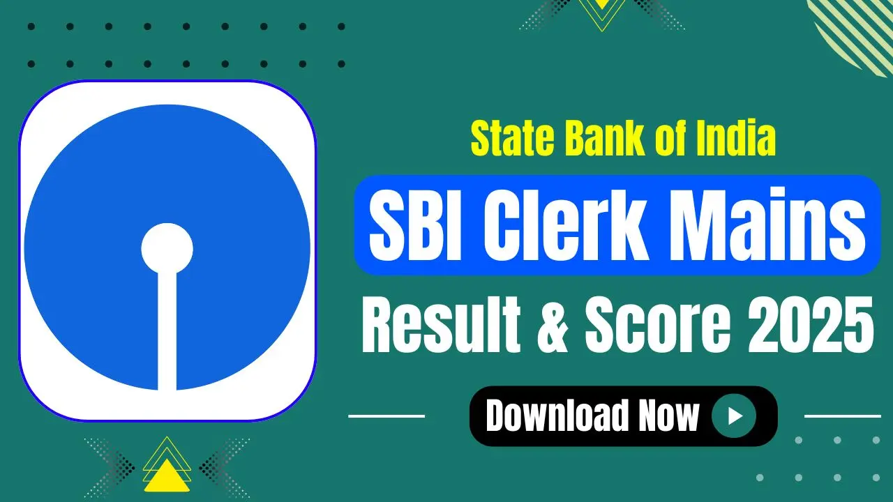 SBI Clerk Mains Result 2025 Date Junior Associate Cut Off, Scorecard Download Soon