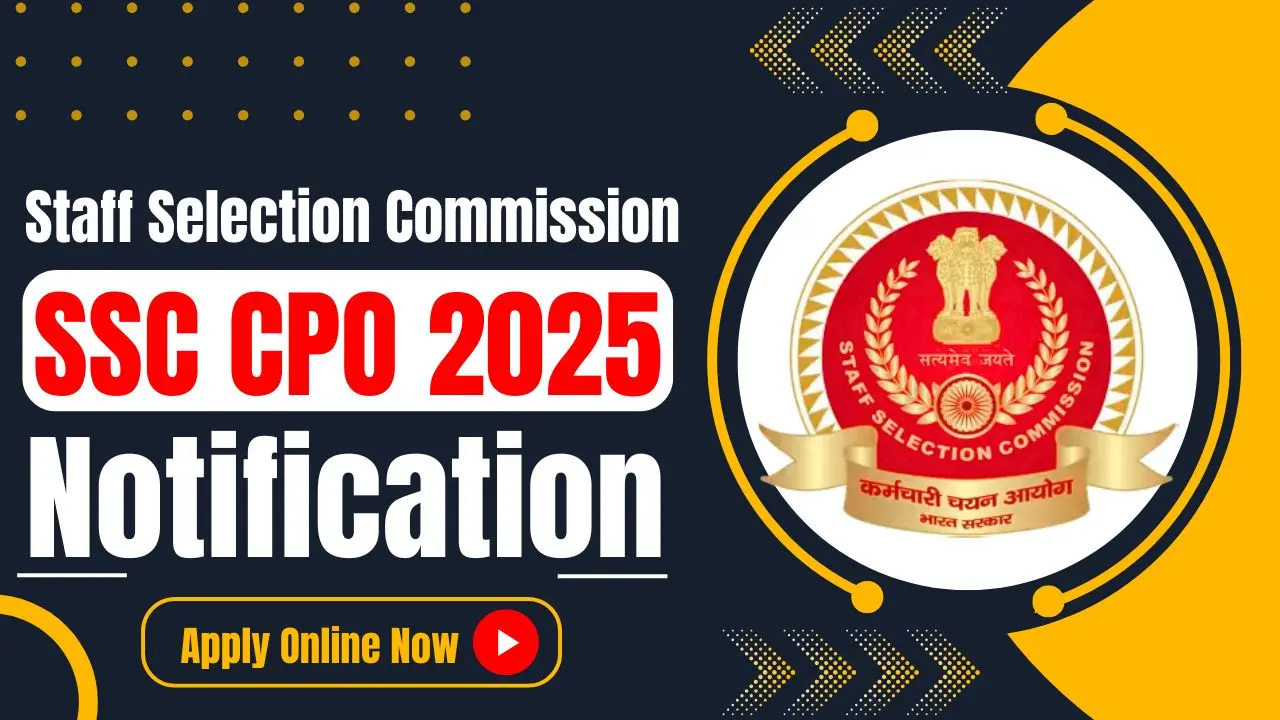 SSC CPO 2025 Notification Recruitment For 500+ Sub Inspector (SI) Posts Apply Online